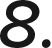 8.